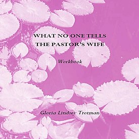 What No One Tells the Pastor's Wife - WORKBOOK